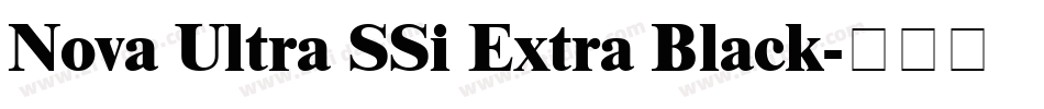 Nova Ultra SSi Extra Black字体转换